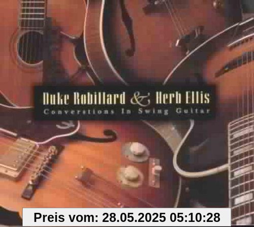 Conversations in Swing Guitar von Robillard, Duke & Ellis, Herb