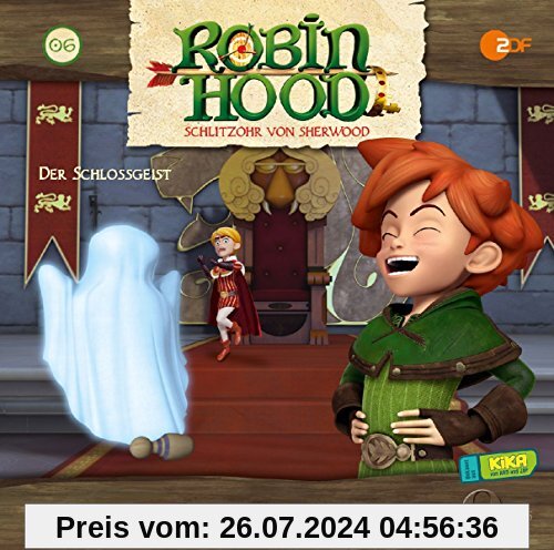 Robin Hood - Schlitzohr von Sherwood Der Schlossgeist, Folge 6 - Das Original-Hörspiel zur TV-Serie von Robin Hood-Schlitzohr Von Sherwood