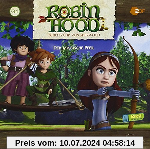 Robin Hood - Schlitzohr von Sherwood Der magische Pfeil, Folge 4 - Das Original-Hörspiel zur TV-Serie von Robin Hood-Schlitzohr Von Sherwood