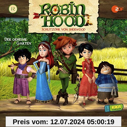 Robin Hood - Schlitzohr von Sherwood - Folge 12: Der geheime Garten - Das Original-Hörspiel zur TV-Serie von Robin Hood-Schlitzohr Von Sherwood