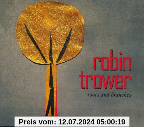 Roots & Branches von Robin Trower