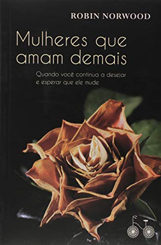 Mulheres Que Amam Demais (Em Portuguese do Brasil) von Rocco