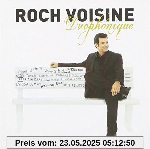 Duophonique Duophonique von Roch Voisine