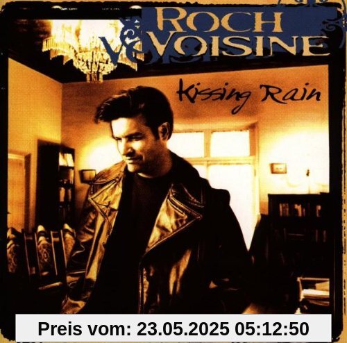 Kissing Rain/Gsa-Version von Roch Voisine