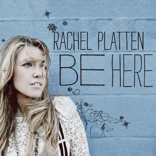 Be Here by Rachel Platten (2011) Audio CD von Rock Ridge Music