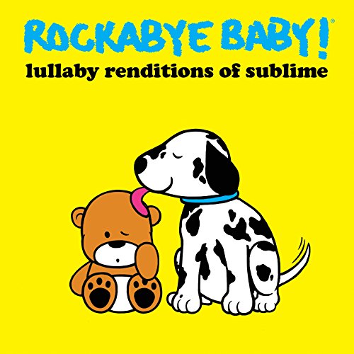 Lullaby Renditions of Sublime von Rockabye Baby!