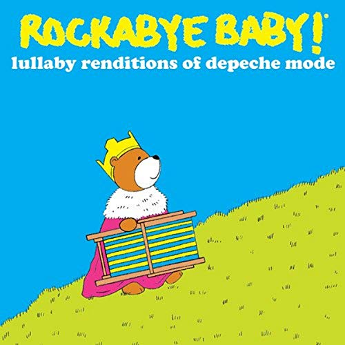 Rockabye Baby! Lullaby Renditions of Depeche Mode von Rockabye Baby!