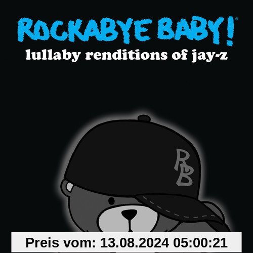 Rockabye Baby! Lullaby Renditions of Jay-Z von Rockabye Baby!