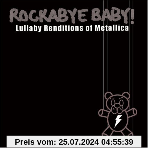 Rockabye Baby! Lullaby Renditions of Metallica von Rockabye Baby!