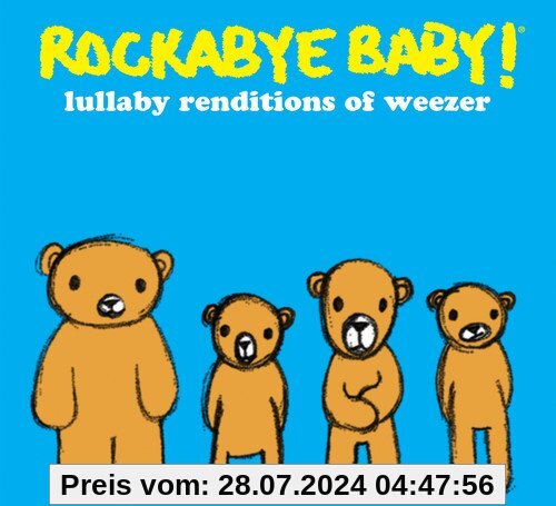 Rockabye Baby! Lullaby Renditions of Weezer von Rockabye Baby!