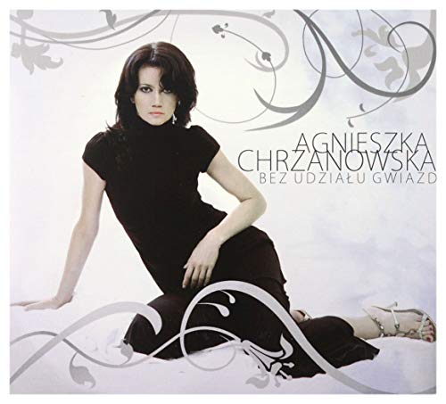 Agnieszka Chrzanowska: Bez udziaĹu gwiazd (digipack) [CD]+[DVD] von Rockers PRO