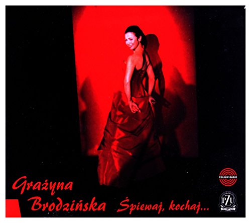 Grazyna Brodzinska: Spiewaj,kochaj ... (digipack) [CD] von Rockers PRO