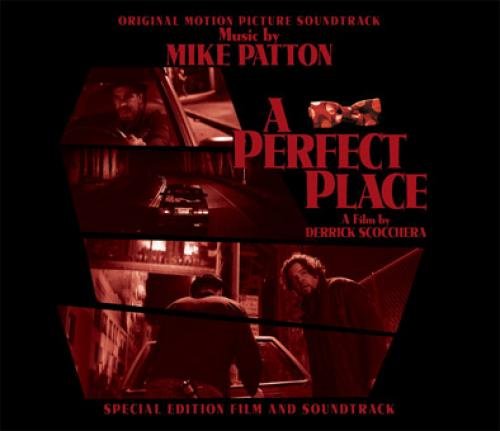 Mike Patton: A Perfect Place (Original Motion Picture Soundtrack) [CD] von Rockers PRO