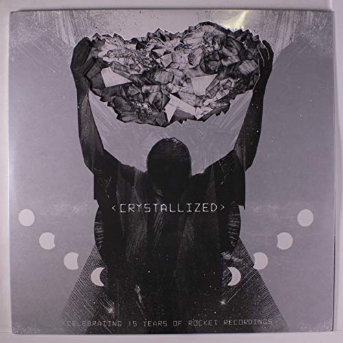 Crystallized-15 Years of Rocket Recordings [Vinyl LP] von Rocket
