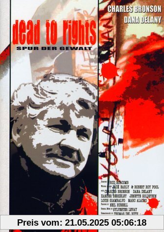 Spur der Gewalt - Dead To Rights Spur der Gewalt - Dead To Rights von Rod Holcomb
