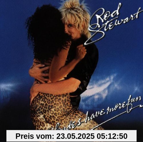 Blondes Have More Fun Blondes Have More Fun von Rod Stewart