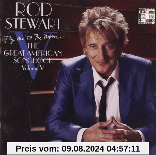 Fly Me to the Moon...the Great American Songbook V von Rod Stewart