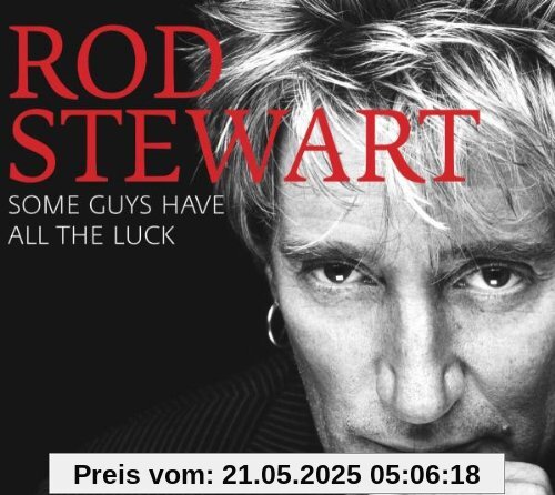 Some Guys Have All The Luck - Very Best Of (2CD + DVD Deluxe Edition) von Rod Stewart
