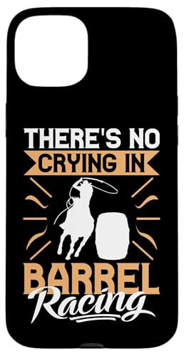 Es gibt kein Weinen im Fassrennen um Rodeo Hülle für iPhone 15 Plus von Rodeo And Western Country Designs