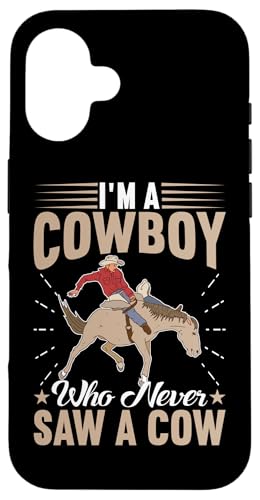Ich bin ein Cowboy, der nie eine Kuh für Rodeo gesehen hat Hülle für iPhone 16 Ich bin ein Cowboy, der nie eine Kuh für Rodeo gesehen hat Hülle für iPhone 16 von Rodeo And Western Country Designs