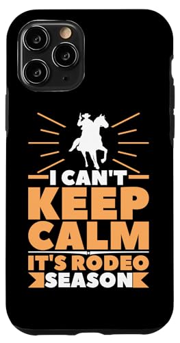 Ich kann nicht ruhig bleiben, es ist Rodeo-Saison Western Country Hülle für iPhone 11 Pro Ich kann nicht ruhig bleiben, es ist Rodeo-Saison Western Country Hülle für iPhone 11 Pro von Rodeo And Western Country Designs