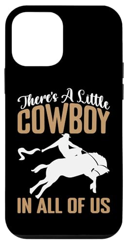 In jedem von uns steckt ein kleiner Cowboy für Rodeo Hülle für iPhone 12 mini In jedem von uns steckt ein kleiner Cowboy für Rodeo Hülle für iPhone 12 mini von Rodeo And Western Country Designs