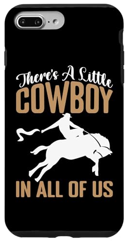 In jedem von uns steckt ein kleiner Cowboy für Rodeo Hülle für iPhone 7 Plus/8 Plus In jedem von uns steckt ein kleiner Cowboy für Rodeo Hülle für iPhone 7 Plus/8 Plus von Rodeo And Western Country Designs