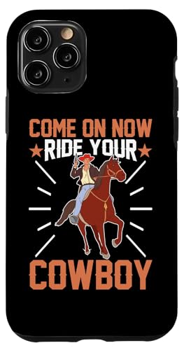 Komm schon, reite deinen Cowboy für Rodeo Hülle für iPhone 11 Pro Komm schon, reite deinen Cowboy für Rodeo Hülle für iPhone 11 Pro von Rodeo And Western Country Designs