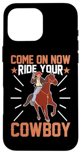 Komm schon, reite deinen Cowboy für Rodeo Hülle für iPhone 16 Pro Max Komm schon, reite deinen Cowboy für Rodeo Hülle für iPhone 16 Pro Max von Rodeo And Western Country Designs