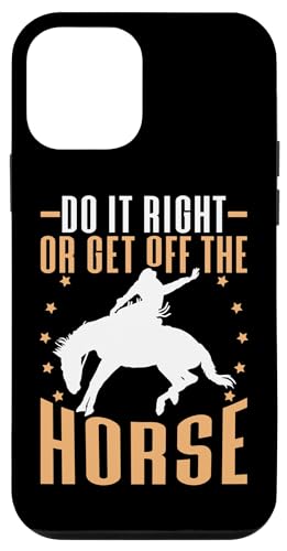 Mach es richtig oder steig für ein Rodeo vom Pferd Hülle für iPhone 12 mini Mach es richtig oder steig für ein Rodeo vom Pferd Hülle für iPhone 12 mini von Rodeo And Western Country Designs