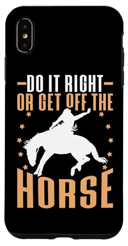 Mach es richtig oder steig für ein Rodeo vom Pferd Hülle für iPhone XS Max Mach es richtig oder steig für ein Rodeo vom Pferd Hülle für iPhone XS Max von Rodeo And Western Country Designs