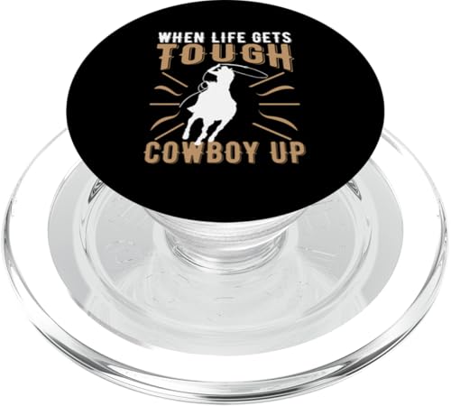 Wenn das Leben hart wird, Cowboy bereit für Rodeo PopSockets PopGrip für MagSafe Wenn das Leben hart wird, Cowboy bereit für Rodeo PopSockets PopGrip für MagSafe von Rodeo And Western Country Designs