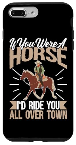 Wenn du ein Pferd wärst, würde ich dich durch die ganze Stadt reiten Hülle für iPhone 7 Plus/8 Plus von Rodeo And Western Country Designs