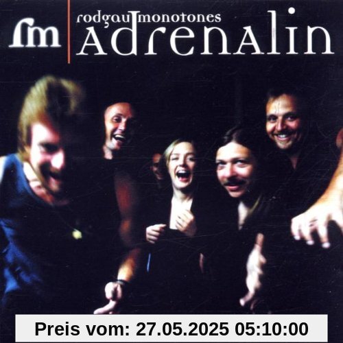 Adrenalin Adrenalin von Rodgau Monotones