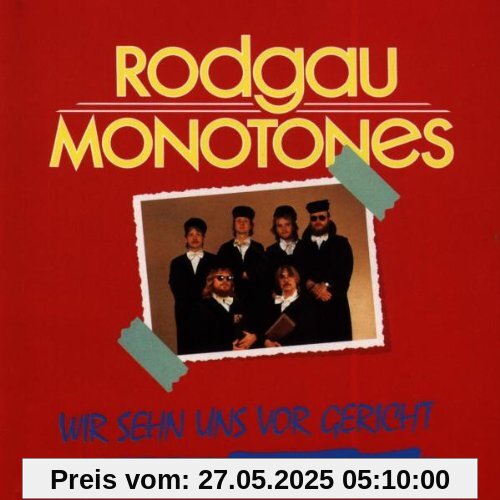 Wir Sehn Uns Vor Gericht Wir Sehn Uns Vor Gericht von Rodgau Monotones