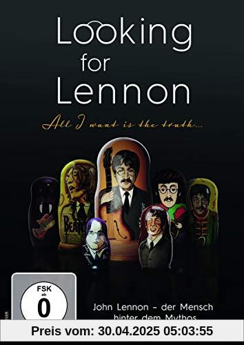 Looking for Lennon - All I want is the truth Looking for Lennon - All I want is the truth von Roger Appleton