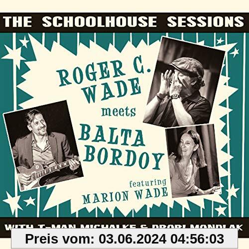 The Schoolhouse Sessions von Roger C.Meets Bordoy