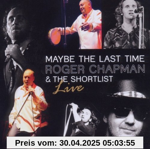 Maybe the Last Time-Live von Roger Chapman