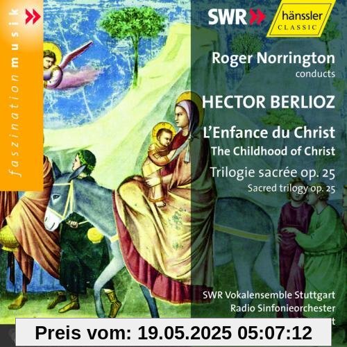 Die Kindheit Christi Die Kindheit Christi von Roger Norrington