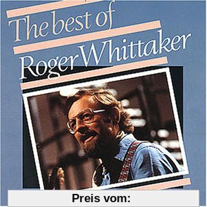 Best of Roger Whittaker von Roger Whittaker