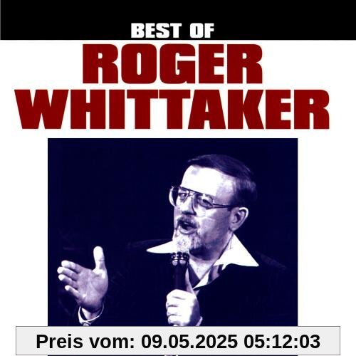 Best of Roger Whittaker von Roger Whittaker