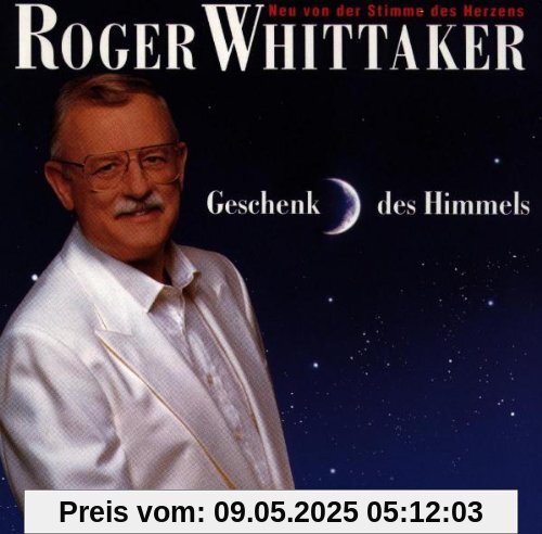 Geschenk Des Himmels von Roger Whittaker