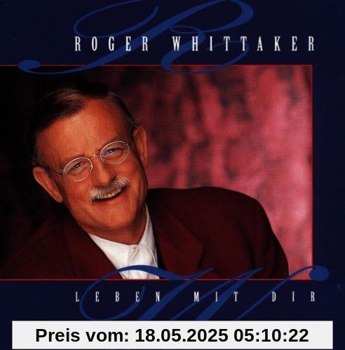 Leben mit Dir von Roger Whittaker