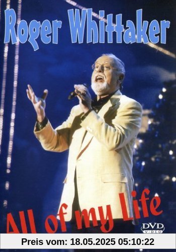 Roger Whittaker - All Of My Life Roger Whittaker - All Of My Life von Roger Whittaker
