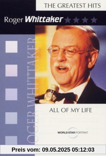 Roger Whittaker - All of my Life von Roger Whittaker