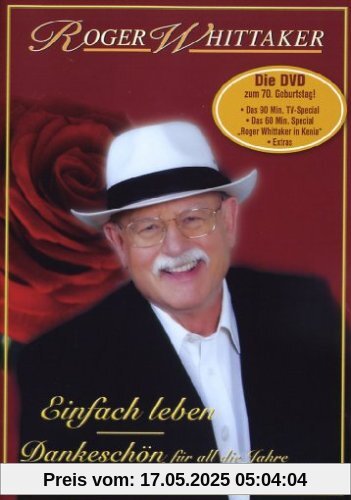 Roger Whittaker - Einfach leben, Dankeschön für all die Jahre von Roger Whittaker