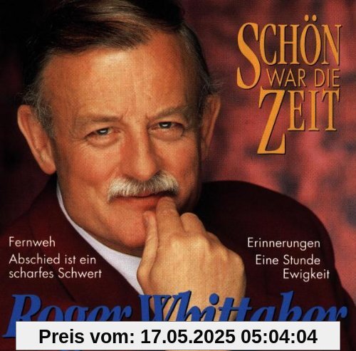 Schön War die Zeit von Roger Whittaker