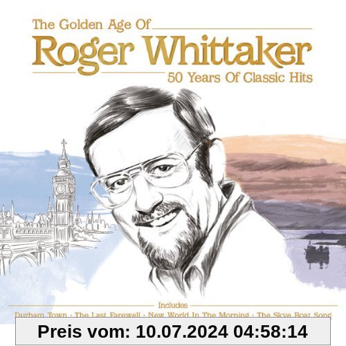 The Golden Age-50 Years of Classic Hits von Roger Whittaker