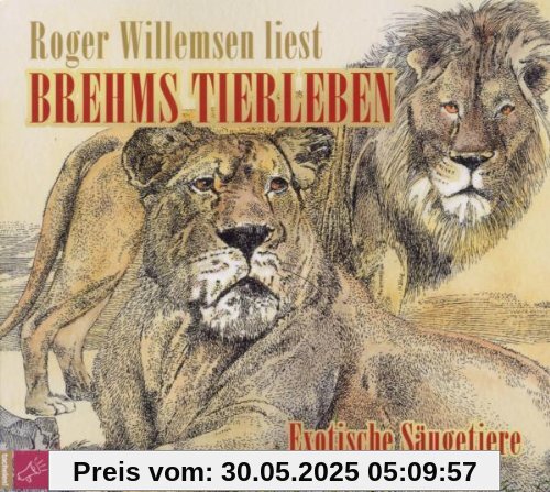 Brehms Tierleben-Exotische Säugetiere von Roger Willemsen