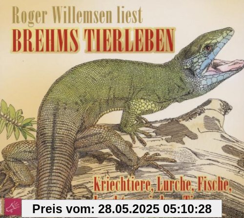 Brehms Tierleben-Kriechtiere,Lurche,Fische,Insekte Brehms Tierleben-Kriechtiere,Lurche,Fische,Insekte von Roger Willemsen
